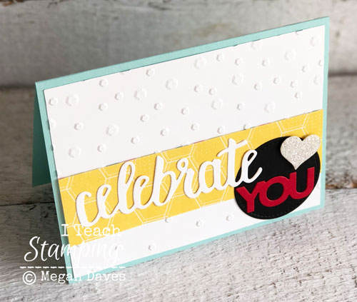 Stampin Up Celebrate You Thinlits | dry embossing highlight